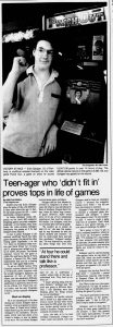 Newspaper article: "Teen-ager who 'didn't fit in' proves tops in life of games." The Oregonian, Sept 13, 1984